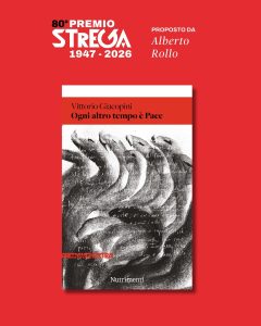 Grafica del Premio Strega: Ogni altro tempo è Pace è stato proposto da Alberto Rollo