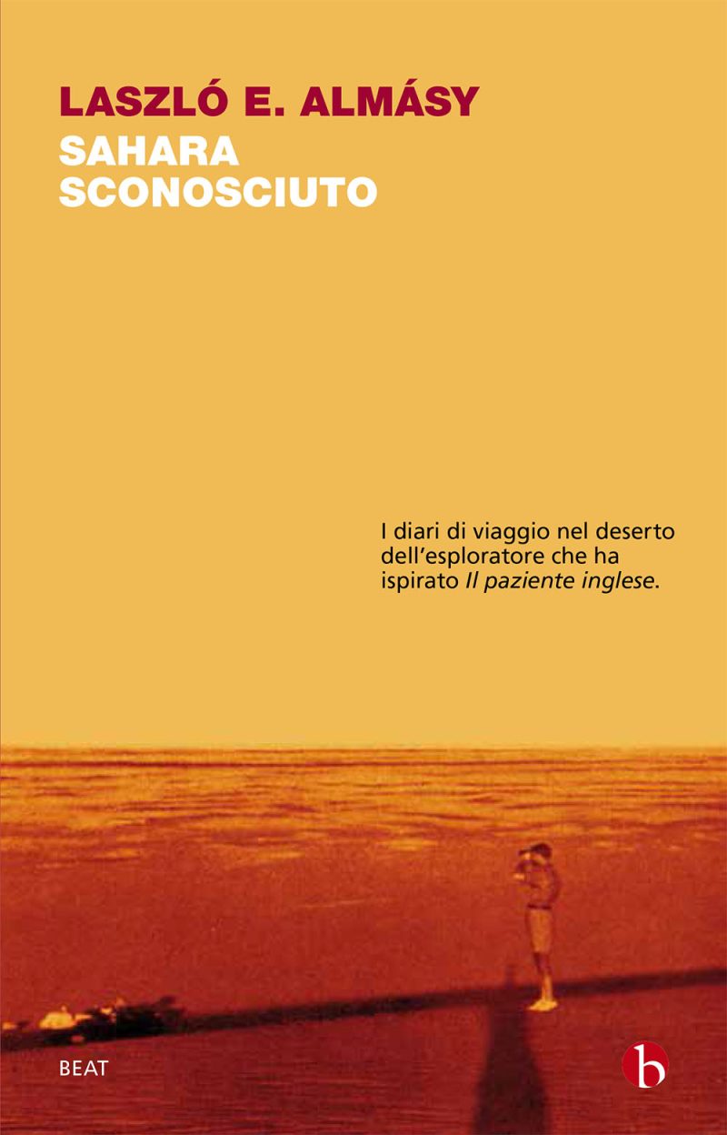 In copertina foto di Almásy che nel deserto all’ombra della coda del suo aereo fa il punto con il sestante