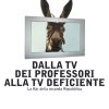 In copertina un grande somaro appare nello schermo televisivo