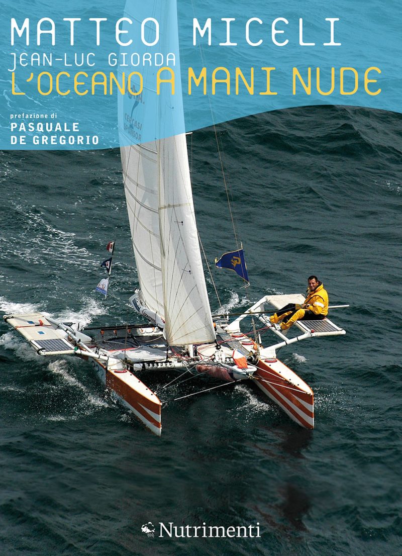 In copertina Matteo Miceli in navigazione sul suo trimarano di 6 metri