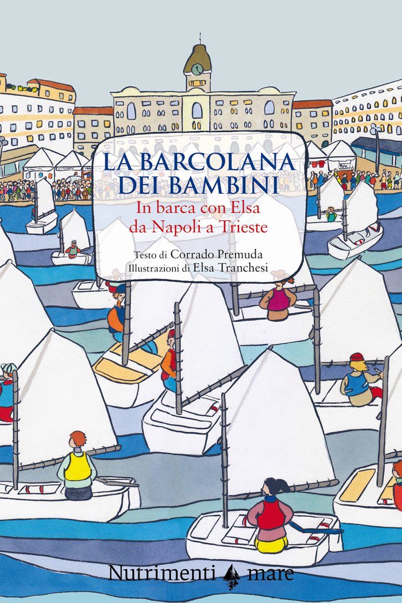 In copertina nell’illustrazione di Elsa Tranchesi nel mare davanti a Trieste un grande gruppo di bambini a bordo dei loro optimist