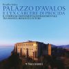 In copertina foto di Palazzo D’Avalos all’alba