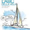 In copertina illustrazione di Davide Besana con i nomi di alcune parti di una barca a vela