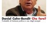 In copertina una foto di Daniel Cohn-Bendit mentre discute.