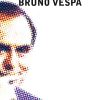 In copertina un ritratto di Bruno Vespa.