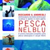 In copertina varie foto di momente di pesca subacquea, uno squalo e delle funi.