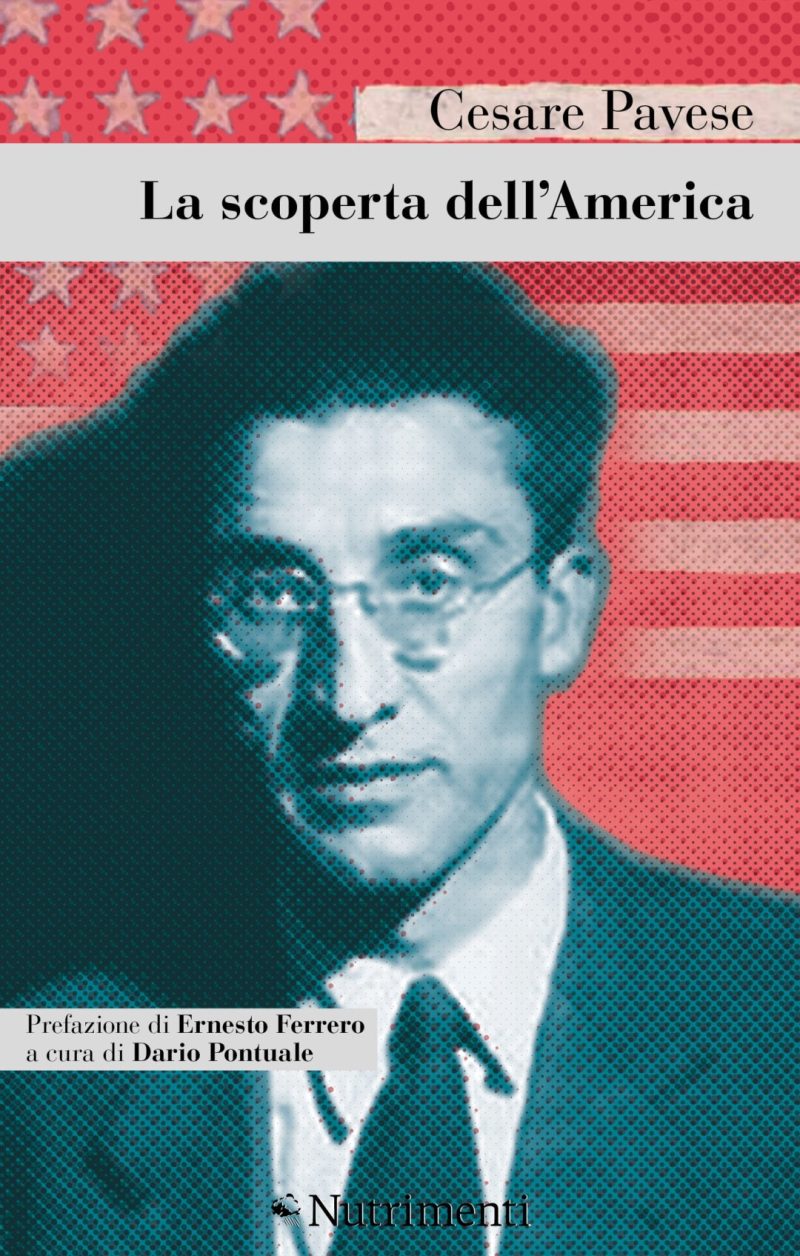 In copertina ritratto fotografico di Cesare Pavese con sfondo la bandiera americana.