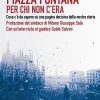 In copertina foto piazza del Duomo a Milano gremita di folla commossa il giorno dei funerali delle vittime dell'attentato di piazza fontana