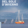 PCop_A_Nord_del_sole In copertina una barca mentra naviga con una balena nelle vicinanze.