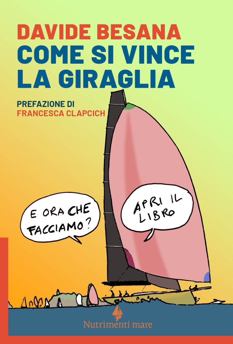 Copertina di Come si vince la Giraglia con illustrazione di una barca a vela di Davide Besana