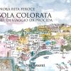 In copertina vivace acquerello che rappresenta Corricella, la località famosa di Procida per le sue casette colorate