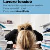 In copertina giovane donna poggia la testa sulla scrivania tra cumuli di documenti.
