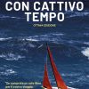 In copertina una barca a vela affronta un mare in tempesta
