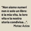 Citazione di Motaz Aziza per il libro Non siamo numeri