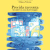 PCop_Procida_racconta_2026 Copertina di Procida racconta 2026. Sfondo giallo con illustrazione disegnata di uno scorcio di Procida.